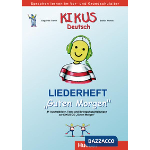 KIKUS LIEDERHEFT GUTEN MORGEN