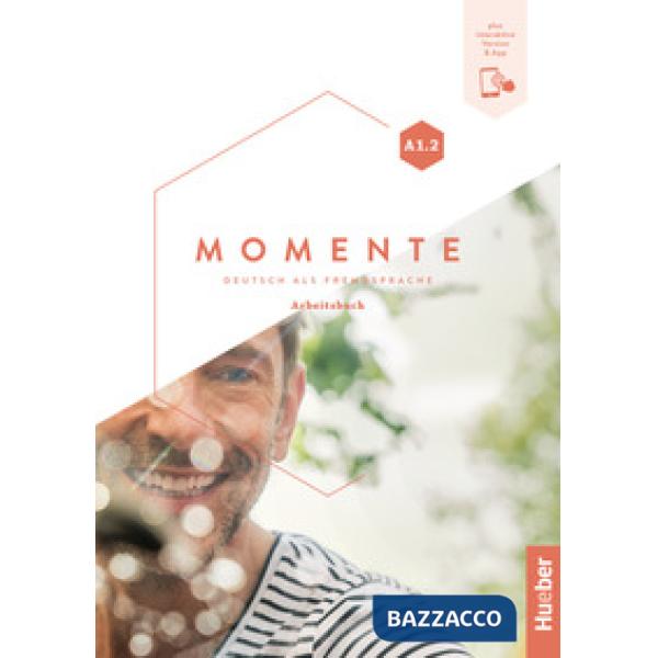 MOMENTE A1.2 - ARBEITSBUCH PLUS INTERAKTIVE VERSION