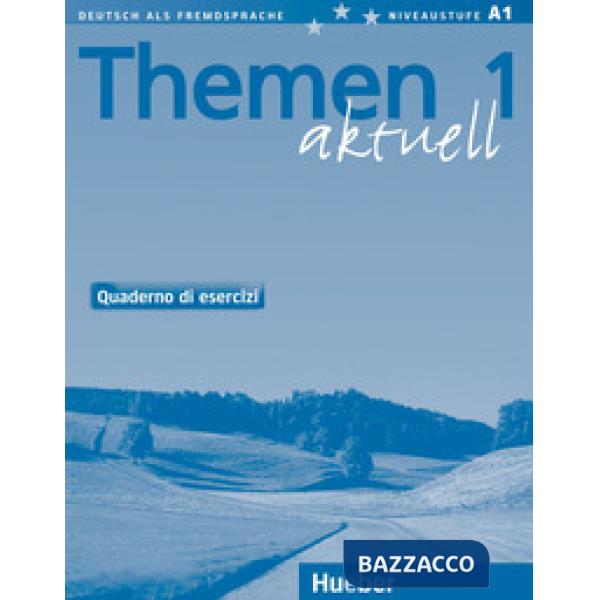THEMEN AKTUELL 1 ARBEITSBUCH ITALIENISCH