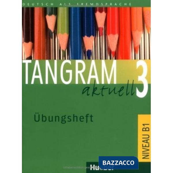 TANGRAM AKTUELL 3 UH