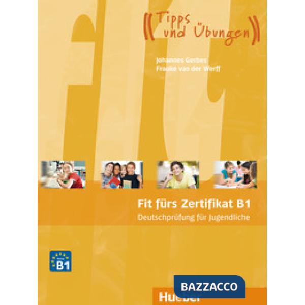 FIT FUR DAS ZERTIFIKAT B1 FUR JUGENDLICHE LEHRBUC