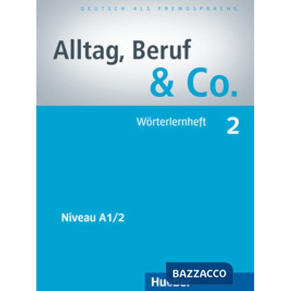 ALLTAG BERUF & CO. 2 WORTERLERNHEFT