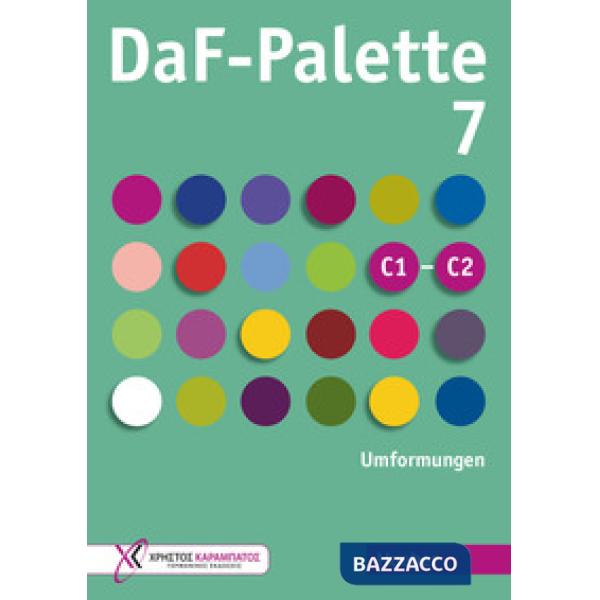 DAF-PALETTE 7: UMFORMUNGEN UBUNGSBUCH C1-C2