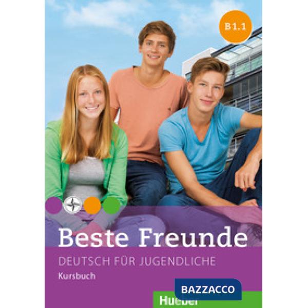 BESTE FREUNDE B1. 1 KURSBUCH