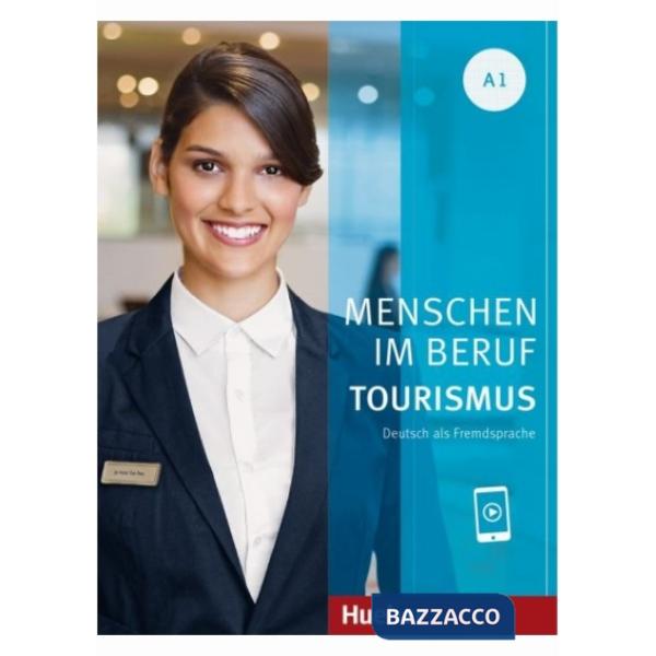 MENSCHEN IM BERUF TOURISMU A1