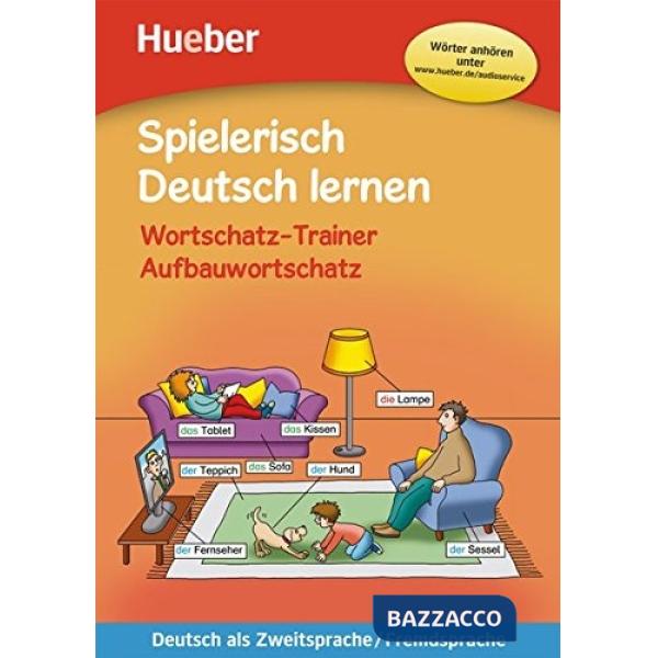 SPIELERISCH DEUTSCH LERNEN WT AUFBAUWORTSCHATZ