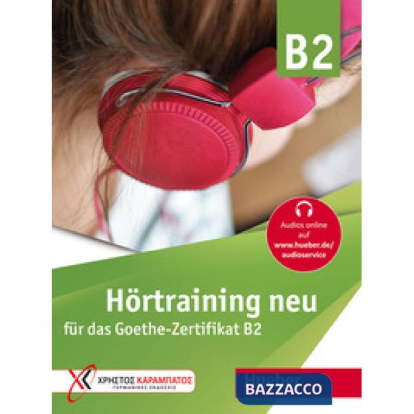 HORTRAINING NEU FUR DAS GOETHE ZERTIFIKAT B2