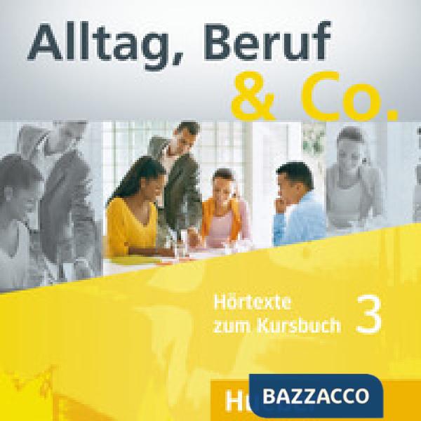 ALLTAG BERUF & CO. 3 2 CD AUDIO DEL KURSBUCH