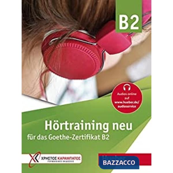 HORTRAINING NEU FUR DAS GOETHE ZERTIFIKAT B2