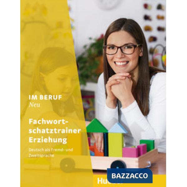 IM BERUF NEU FACHWORTSCHATZTRAINER ERZIEH