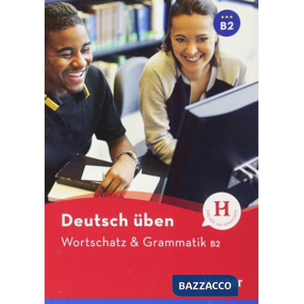 WORTSCHATZ & GRAMMATIK B2