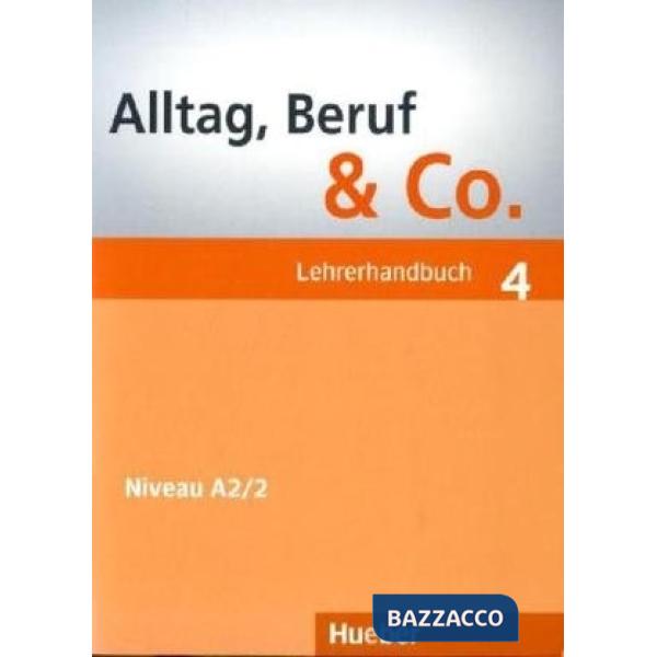 ALLTAG BERUF & CO. 4 LEHRERHANDBUCH