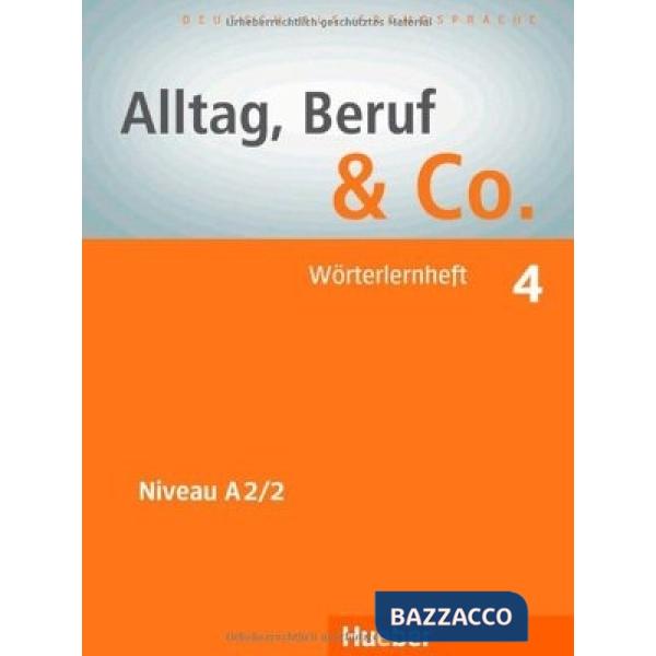 ALLTAG BERUF & CO. 4 WORTERLERNHEFT