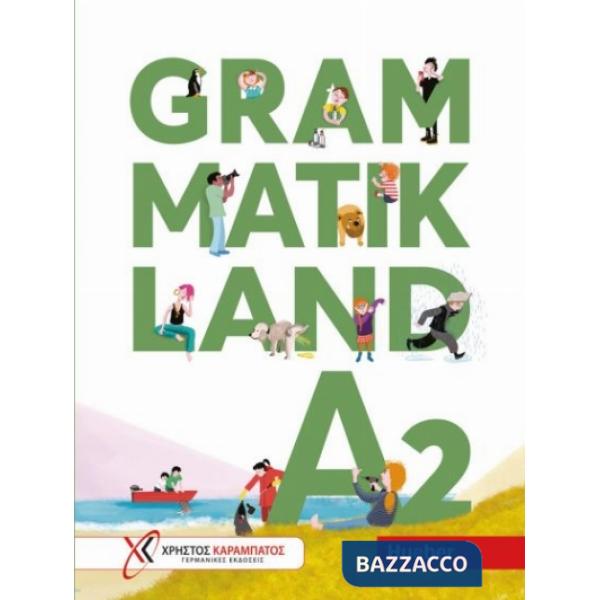 GRAMMATIKLAND A2 LIBRO DELLO STUDENTE