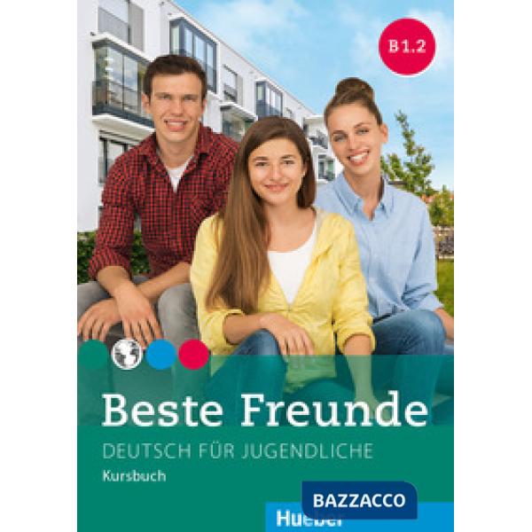 BESTE FREUNDE B1. 2 KURSBUCH