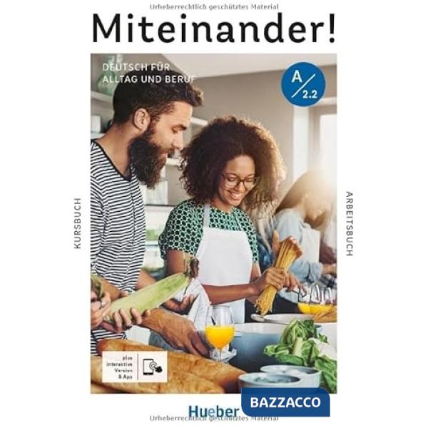 MITEINANDER! A2.2 KURS/ARBEITSBUCH