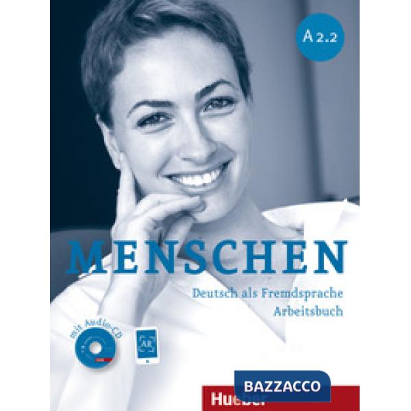 MENSCHEN A2. 2 ARBEITSBUCH MIT AUDIO-CD