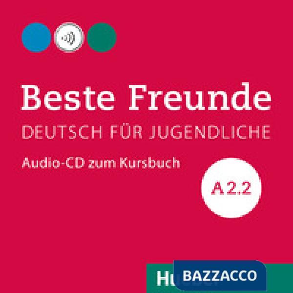 BESTE FREUNDE A2. 2 CD ZUM KURSBUCH