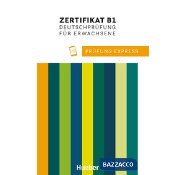 PRUFUNG EXPRESS. GOETHE-ZERTIFIKAT B1