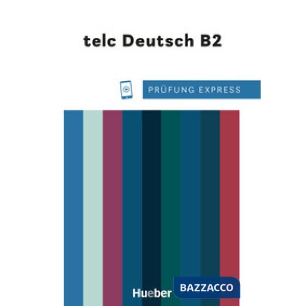 PRUFUNG EXPRESS - B2 DEUTSCH HOCHSCHULE TELC