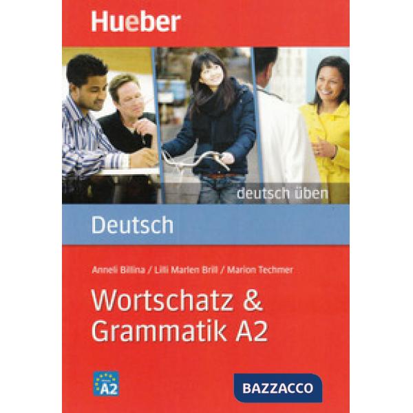 DEUTSCH UBEN WORTSCHATZ & GRAMMATIK A2