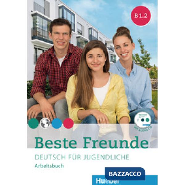 BESTE FREUNDE B1. 2 ARBEITSBUCH + CD