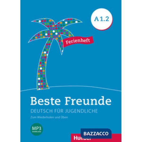 BESTE FREUNDE FERIENHEFT A1/2