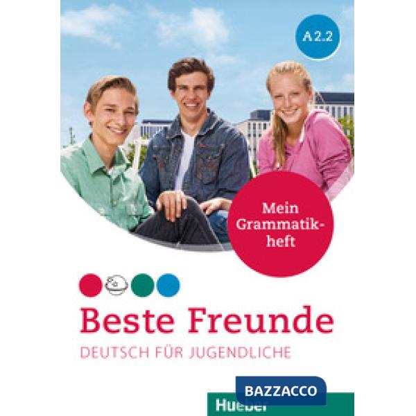 BESTE FREUNDE MEIN GRAMMAT. A2.2