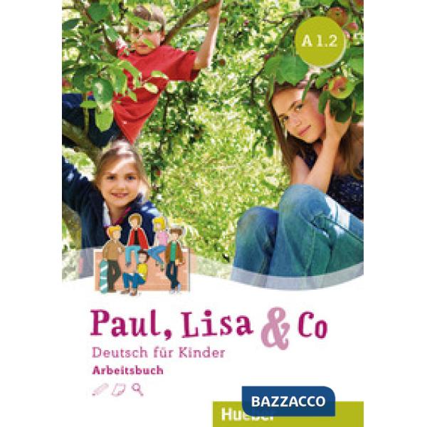PAUL LISA & CO STARTER KURSBUCH PAUL, LISA & CO ARBEITSBUCH A1.2