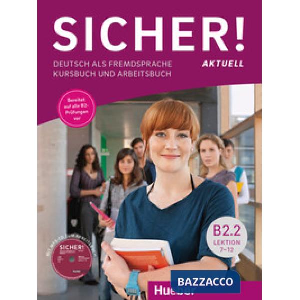 SICHER! AKTUELL B2 SICHER! AKTUELL B2. 2, KURS/ARBEITSBUCH + CD