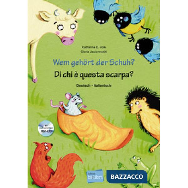 WEM GEHORT DER SHUH? DI CHI E QUESTA SCARPA?