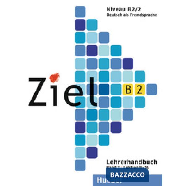 ZIEL B2. 2 LEHRERHANDBUCH