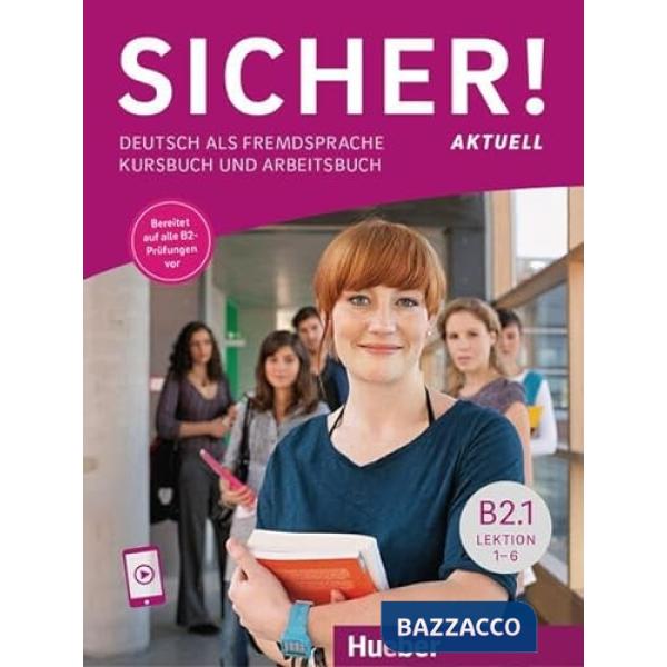 SICHER! AKTUELL B2.1, KURS/ARBEITSBUCH + AUDIOS ONLINE