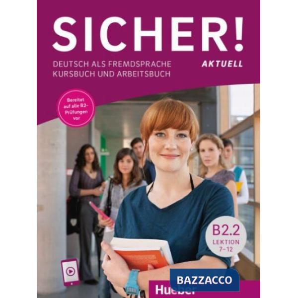 SICHER! AKTUELL B2.2 KURS/ARBEITSBUCH