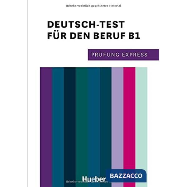 PRUFUNG EXPRESS - DEUTSCH TEST FUR EN BERUF B1