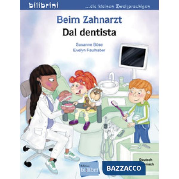 BEIM ZAHNARZT - DAL DENTISTA