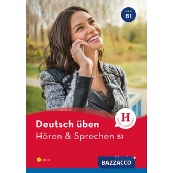 DEUTSCH UBEN HOREN & SPRECHEN B1