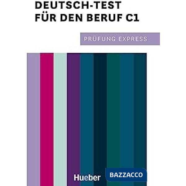 PRUFUNG EXPRESS - DEUTSCH-TEST FUR DEN BERUF C1 CON AUDIO SCARICABILI