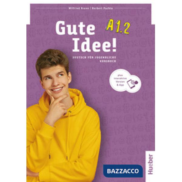 GUTE IDEE! A1.2 KURSBUCH