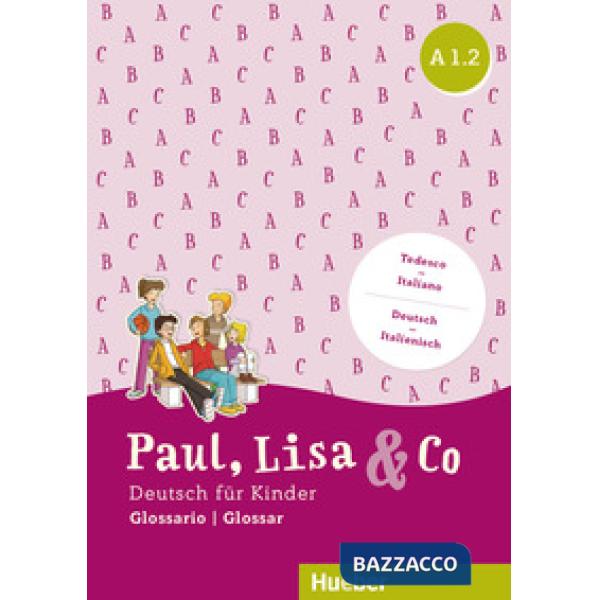 PAUL, LISA & CO KURSBUCH + GLOSSARIO A1. 2 ED. ITALIA