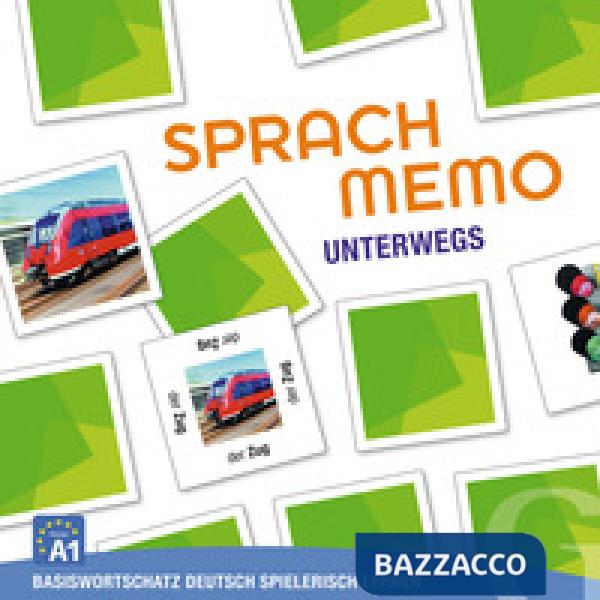 SPRACHMEMO DEUTSCH: UNTERWEGS
