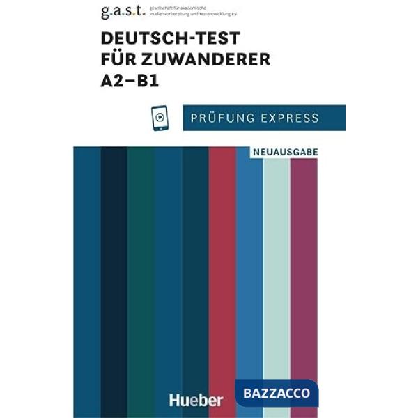 PRUFUNG EXPRESS - DEUTSCH TEST ZUWANDERER A2-B1