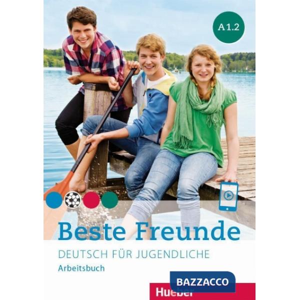 BESTE FREUNDE ARBEITSBUCH A1.2