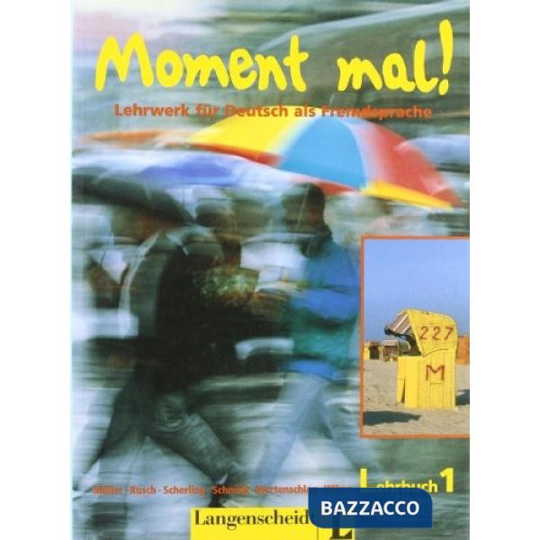 MOMENT MAL 1 LEHRBUCH