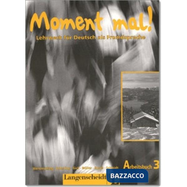 MOMENT MAL 3 ARBEITSBUCH
