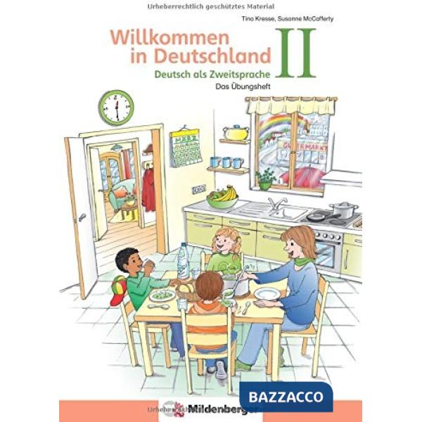 DAS UBUNGSHEFT - DEUTSCH ALS ZWEITSPRACHE II: WILLKOMMEN IN DEUTSCHLAN