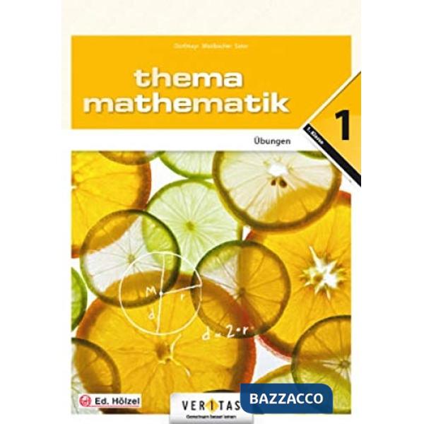 THEMA MATHEMATIK 1. UBUNGEN