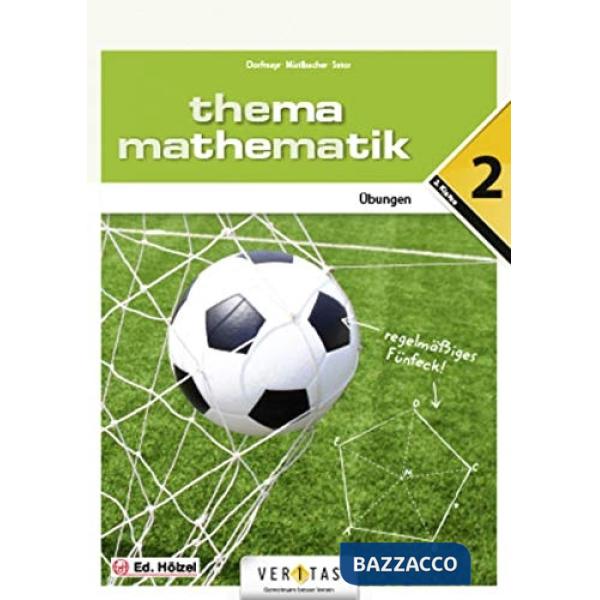 THEMA MATHEMATIK 2. UBUNGEN