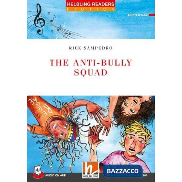 THE ANTIBULLY SQUAD + APP + EZONE