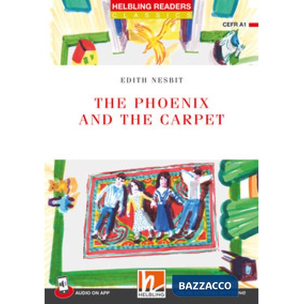 READERS RED 1THE PHOENIX AND THE CARPET + APP + EZONE